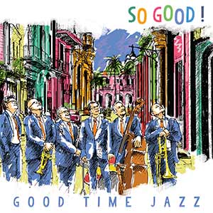 Good Time Jazz SO GOOD!
