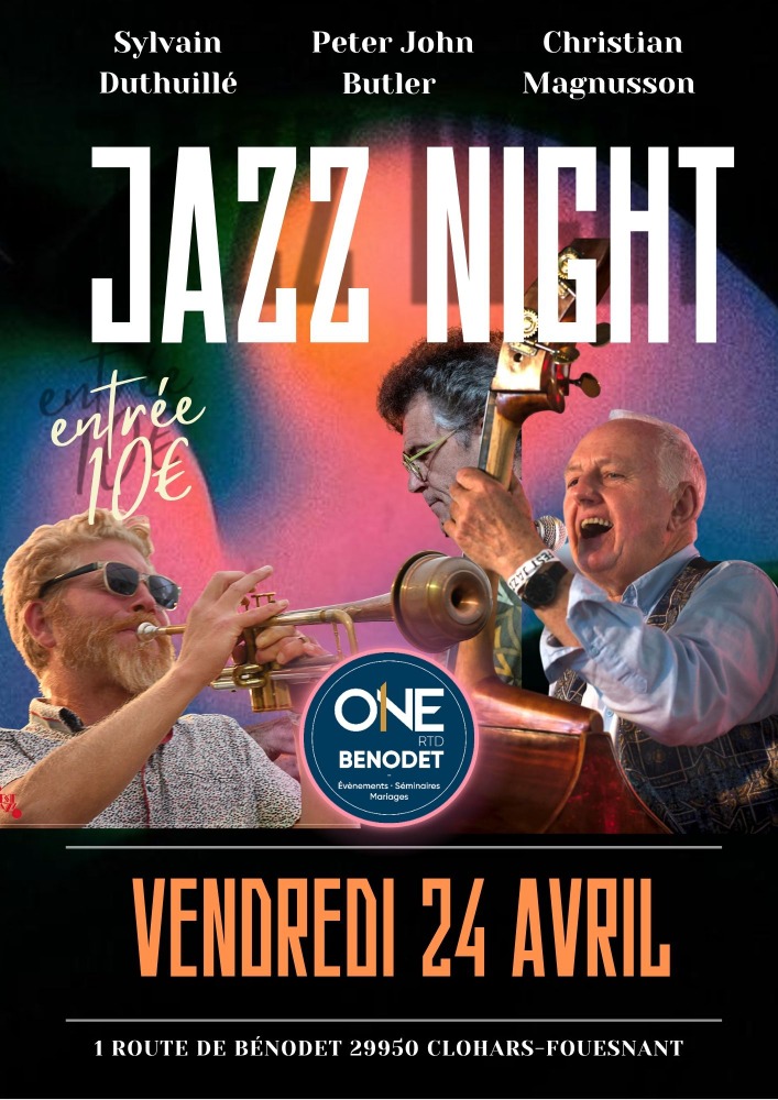 Jazz Night Vendredi 24 Avril Jazz Night @ le One Bénodet